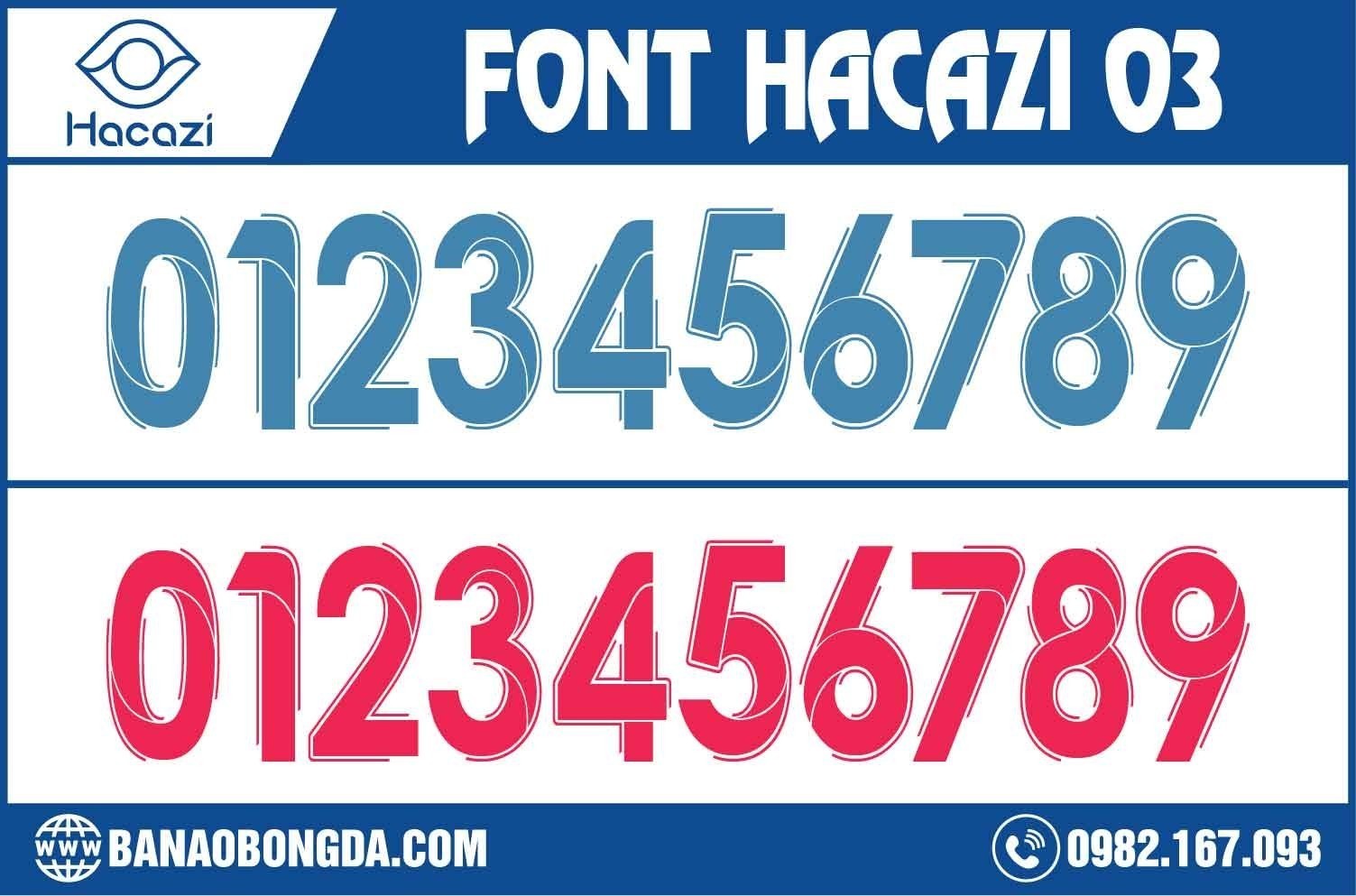 Shop Hacazi Sport đã hé lộ bộ font số áo bóng đá 03 độc quyền. Với hai gam màu mới đó chính là xanh MC và đỏ nhạt cùng đường nét có phần đơn giản nhưng cũng mang đến sự ấn tượng thu hút đông đảo người quan tâm. 