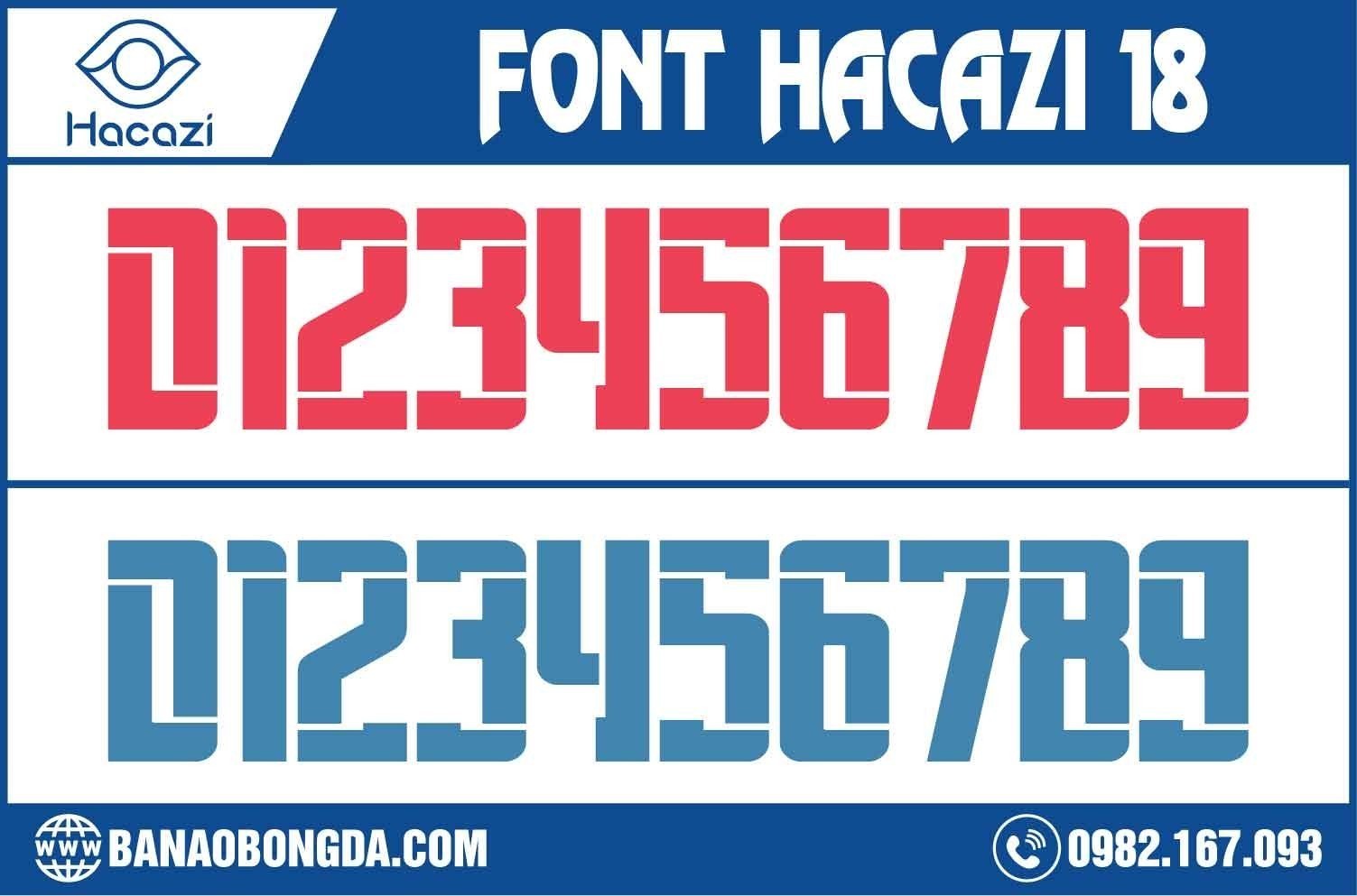 Chúng ta thật bất ngờ khi được chiêm ngưỡng bộ sưu tập font số áo bóng đá 18 được Shop Hacazi Sport ra mắt trên thị trường. Được thiết kế kiểu dáng một cách độ lạ.